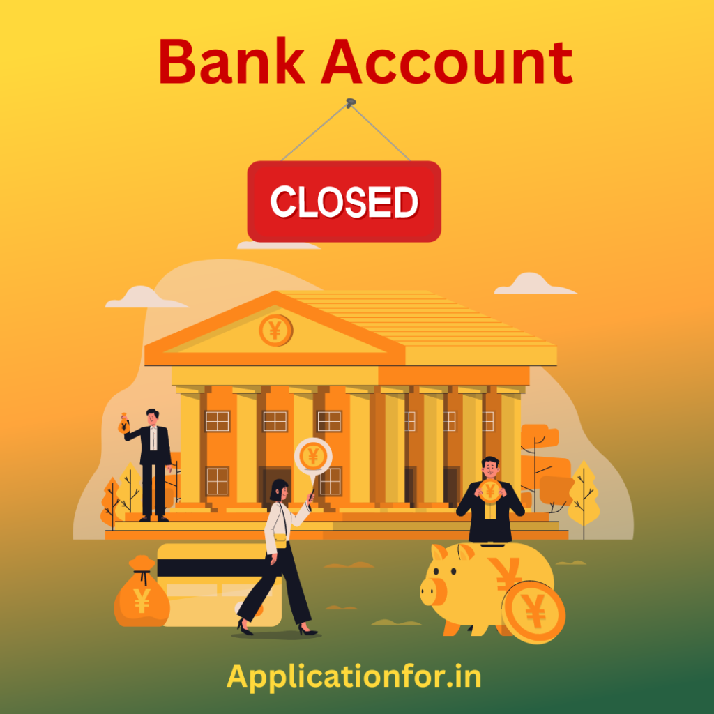 Application for closing your bank account