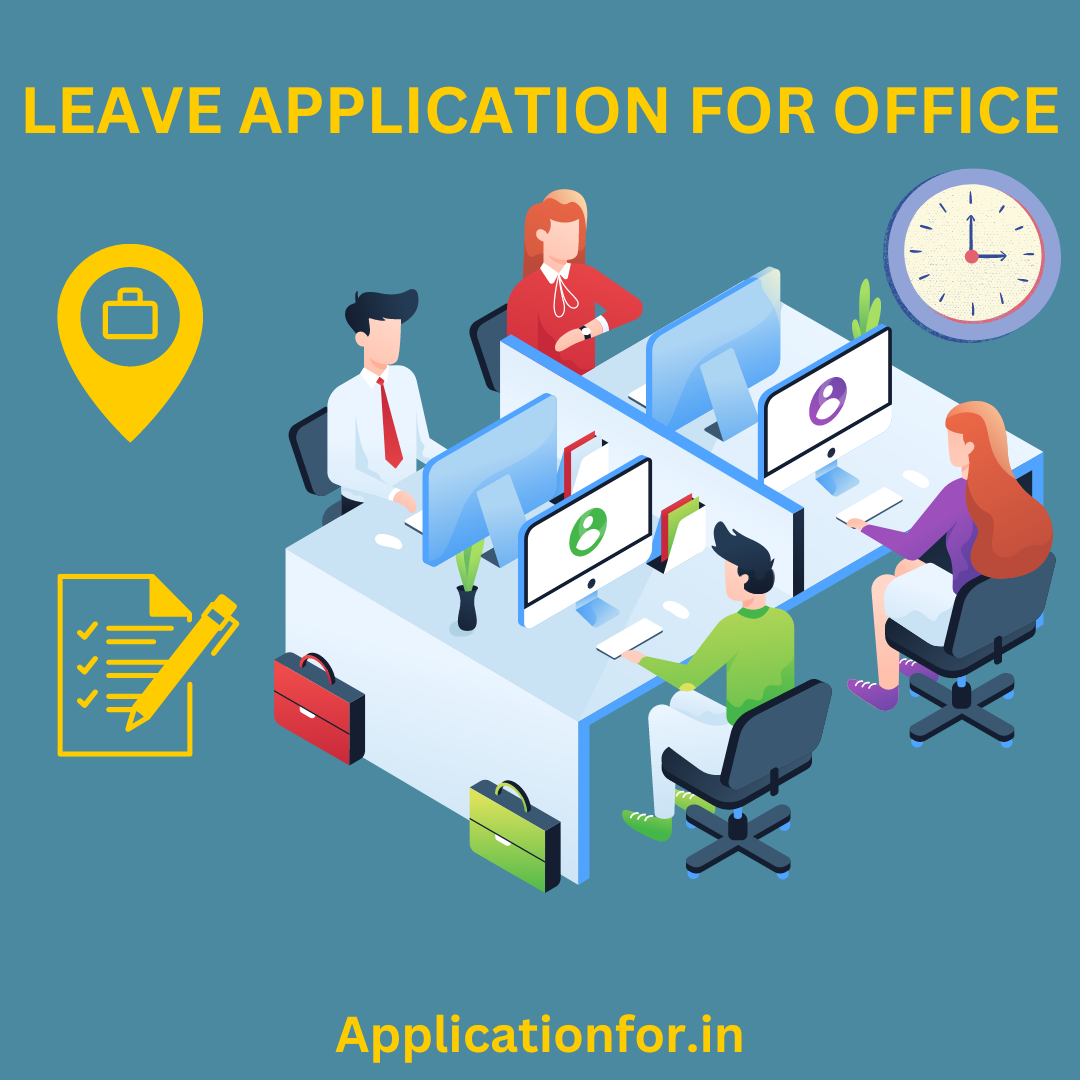 Leave application for office - with examples